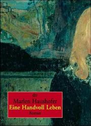 Eine Handvoll Leben by Marlen Haushofer