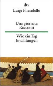 Cover of: Una giornata. Racconti / Wie ein Tag. Erzählungen.