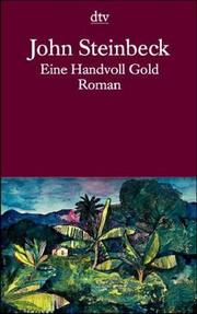 Cover of: Eine Handvoll Gold. Roman. by John Steinbeck