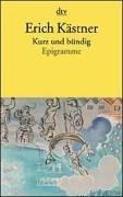 Cover of: Kurz und bündig. Epigramme. by Erich Kästner
