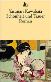 Cover of: Schönheit und Trauer. Roman.