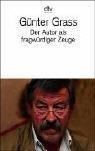 Cover of: Der Autor Als Fragwurdiger Zeuge by Günter Grass