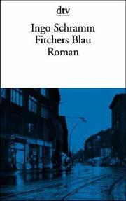 Cover of: Fitchers Blau by Ingo Schramm