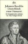Johannes Reuchlin, Deutschlands erster Humanist by Johann Reuchlin, Hans-Rüdiger. Schwab