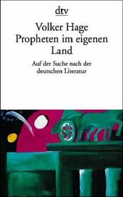 Cover of: Propheten im eigenen Land. Auf der Suche nach der deutschen Literatur.