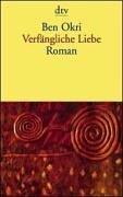 Cover of: Verfängliche Liebe. by Ben Okri, Ben Okri