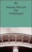 Cover of: Das Umkehrspiel. Erzählungen. by Antonio Tabucchi