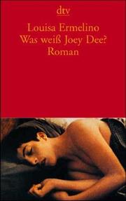 Cover of: Was weiß Joey Dee? by Louisa Ermelino