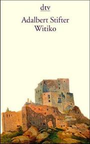 Cover of: Witiko. by Adalbert Stifter, Adalbert Stifter