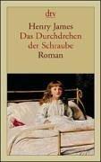 Cover of: Das Durchdrehen der Schraube. by Henry James, Henry James