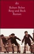 Cover of: Berg und Beck. Roman. by Robert Bober