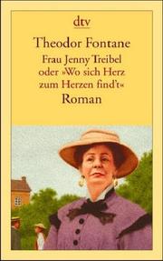 Cover of: Frau Jenny Treibel oder Wo sich Herz zum Herzen find't. by Theodor Fontane, Walter Keitel, Helmuth Nürnberger