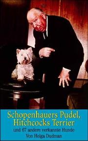 Cover of: Schopenhauers Pudel, Hitchcocks Terrier und 67 andere verkannte Hunde.