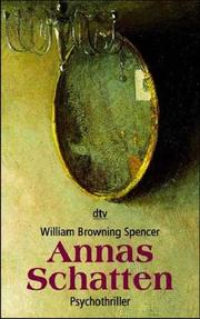 Cover of: Annas Schatten. by William Browning Spencer