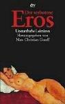 Cover of: Der verbotene Eros. Unstatthafte Lektüren. by Max Christian Graeff
