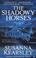 Cover of: Shadowy Horses