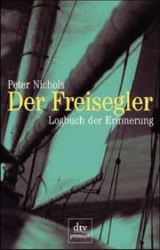 Cover of: Der Freisegler. Logbuch der Erinnerung.