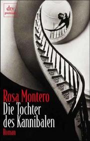 Cover of: Die Tochter des Kannibalen. by Rosa Montero