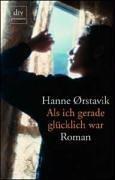 Cover of: Als ich gerade glücklich war. Roman.