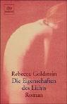 Cover of: Die Eigenschaften des Lichts. Ein Roman um Liebe, Verrat und Quantenphysik