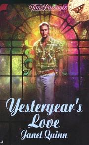 Cover of: Yesteryear's love by Janet Quinn