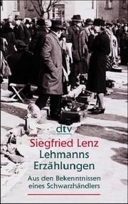 Cover of: Lehmanns Erzählungen oder So schön war mein Markt. Großdruck. Aus den Bekenntnissen eines Schwarzhändlers.