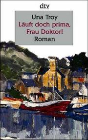 Cover of: Läuft doch prima, Frau Doktor. Großdruck. Roman.