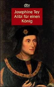 Cover of: Alibi für einen König. Großdruck. by Josephine Tey