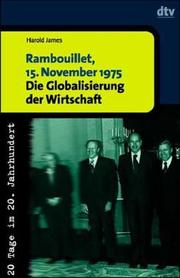 Cover of: Rambouillet, 15. November 1975. Die Globalisierung der Wirtschaft.