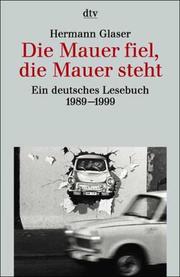 Cover of: Die Mauer Steht, Die Mauer Lie