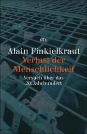 Cover of: Verlust der Menschlichkeit. Versuch über das 20. Jahrhundert.