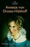 Cover of: Annette von Droste- Hülshoff. by Winfried Freund