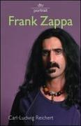 Cover of: Frank Zappa. by Carl-Ludwig Reichert