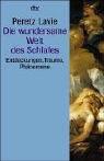 Cover of: Die wundersame Welt des Schlafes. Entdeckungen, Träume, Phänomene. by Peretz Lavie