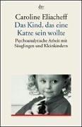 Cover of: Das Kind, das eine Katze sein wollte.