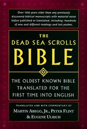 Cover of: The Dead Sea Scrolls Bible by Eugene Charles Ulrich, Martin G. Abegg, Peter Flint, Eugene Ulrich, Martin G. Abegg, Peter Flint, Eugene Ulrich