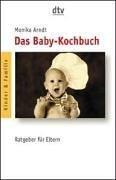 Das Baby-Kochbuch by Monika Arndt
