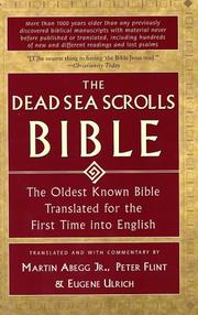 Cover of: The Dead Sea Scrolls Bible by Eugene Charles Ulrich, Martin G. Abegg, Peter Flint, Eugene Ulrich, Martin G. Abegg, Peter Flint, Eugene Ulrich