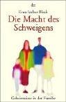 Cover of: Die Macht des Schweigens. Geheimnisse in der Familie.