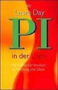 Cover of: P.I. in der Liebe. Mit Praktischer Intuition zu Erfüllung und Glück. by Laura Day