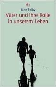 Cover of: Väter und ihre Rolle in unserem Leben.