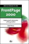 Cover of: FrontPage 2000. Professionelle Webseiten selbst programmieren.