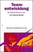 Cover of: Teamentwicklung. Der effektive Weg zum 'Wir'. by Susanne Becker