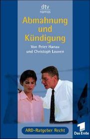 Cover of: Abmahnung und Kündigung. Das Buch zur ARD Fernsehserie ARD- Ratgeber Recht.