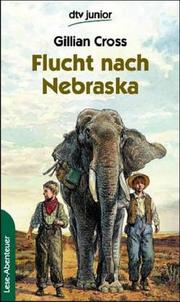 Cover of: Flucht Nach Nebraska by Cross