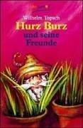 Cover of: Hurz Burz und seine Freunde. ( Ab 7 J.).