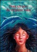 Cover of: Denn ich höre die Delphine rufen. by Karen Hesse
