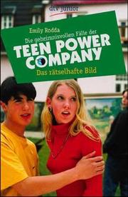 Cover of: Das rätselhafte Bild. Die geheimnisvollen Fälle der Teen- Power- Company. by Emily Rodda, John St. Claire
