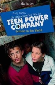 Cover of: Schreie in der Nacht. Die geheimnisvollen Fälle der Teen- Power- Company.