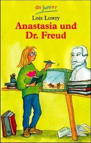 Cover of: Anastasia und Dr. Freud. by Lois Lowry